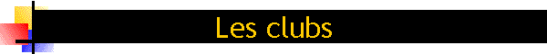 Les clubs
