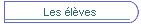 Les élèves